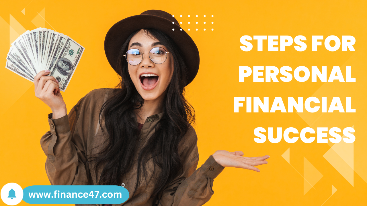 Essential Steps for Personal Financial Success