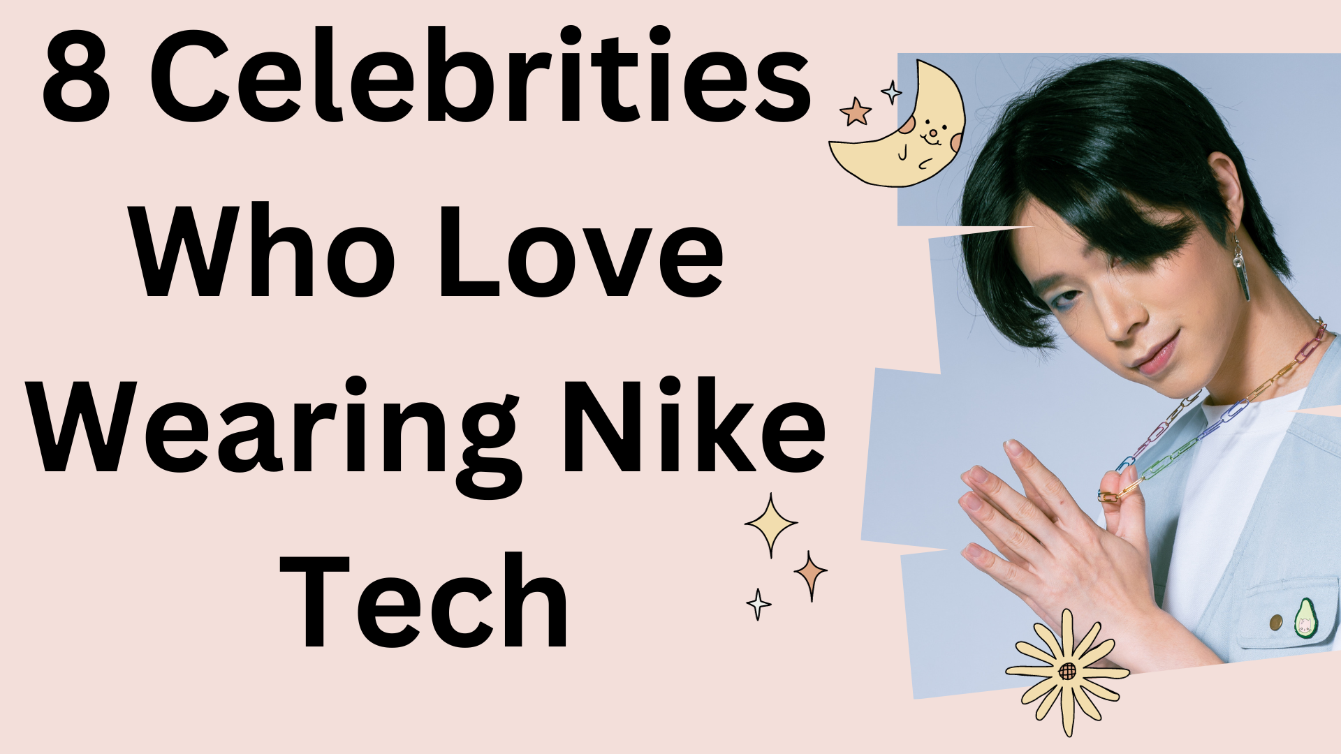 8 Celebrities Who Love Wearing Nike Tech