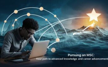 Pursuing an MSc: Your Path to Advanced Knowledge and Career Advancement